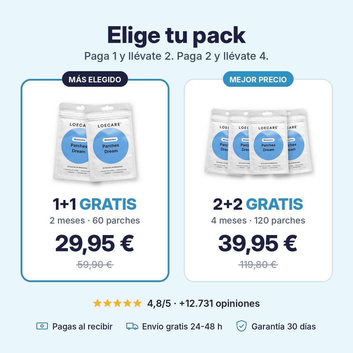 Elige tu pack: 1+1 gratis por 29,95 € o 2+2 gratis por 39,95 €